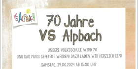 Einladung 70 Jahre Volksschule Alpbach